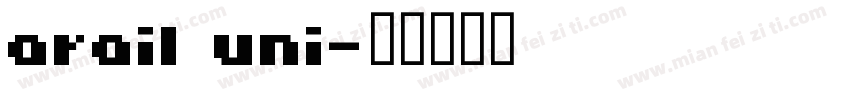 arail uni字体转换